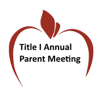 Title I Annual Parent Meeting